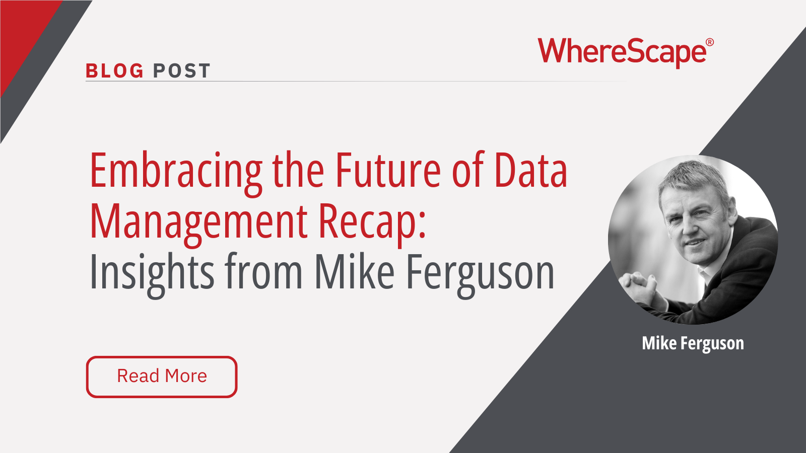 Embracing the Future of Data Management Recap: Insights from Mike Ferguson