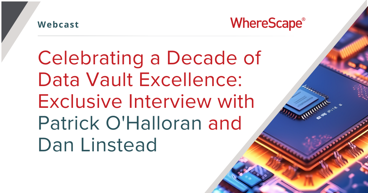 Celebrating a Decade of Data Vault Excellence: Exclusive Interview with Patrick O’Halloran and Dan Linstead
