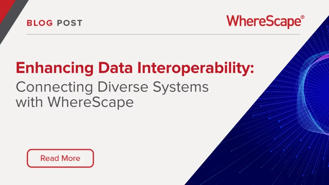 Enhancing Data Interoperability: Connecting Diverse Systems with WhereScape