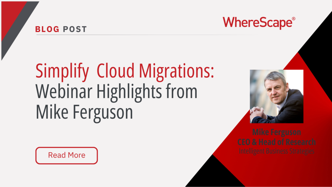 Simplify Cloud Migrations: Webinar Highlights from Mike Ferguson